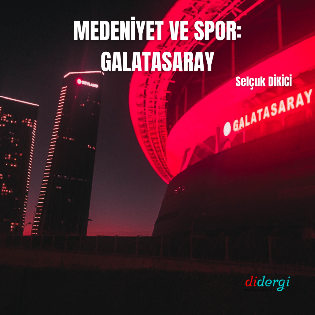 Medeniyet ve Spor: Galatasaray